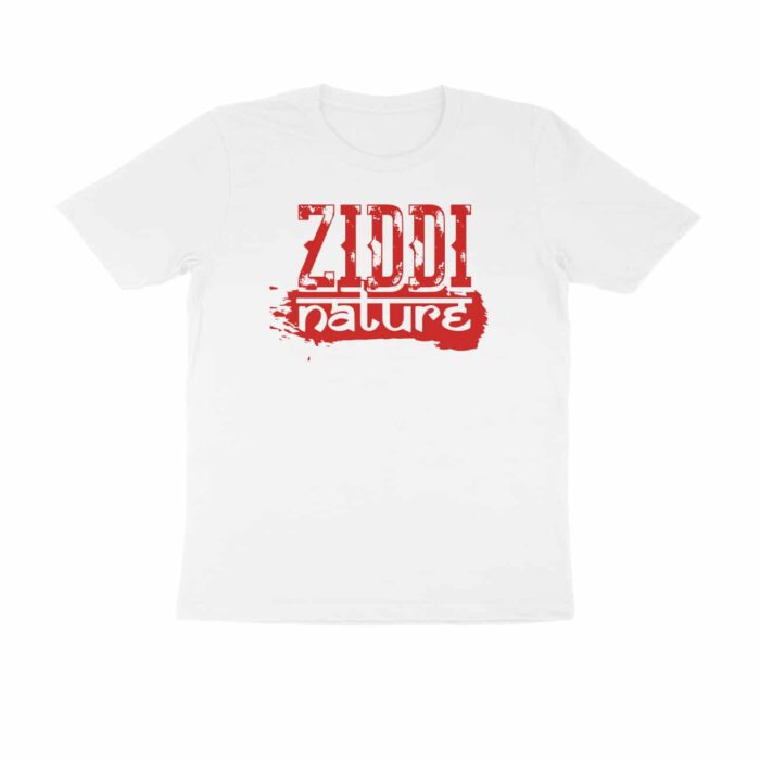 Ziddi Nature, Hindi Quotes and Slogan T-Shirt