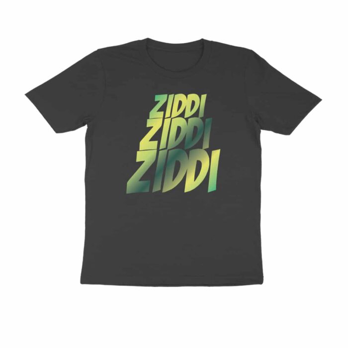 Ziddi Ziddi Ziddi, Hindi Quotes and Slogan T-Shirt