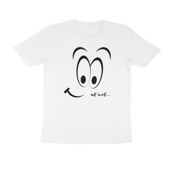 All well - Smiley, Funny T-shirt quotes and sayings