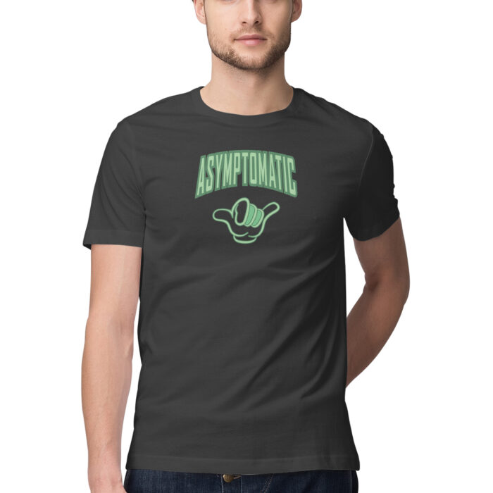 ASYMPTOMATIC, Funny T-shirt quotes and sayings