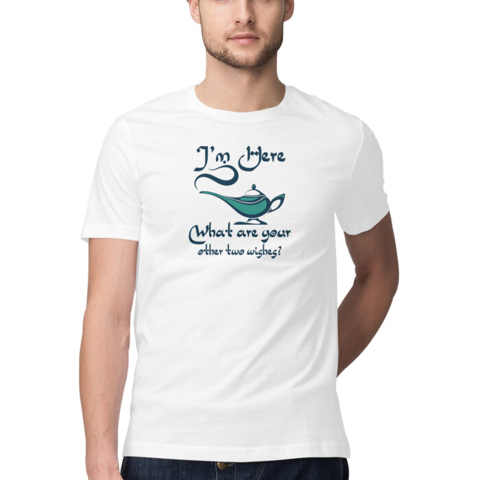 im here what are your other two wishes, Funny T-shirt quotes and sayings