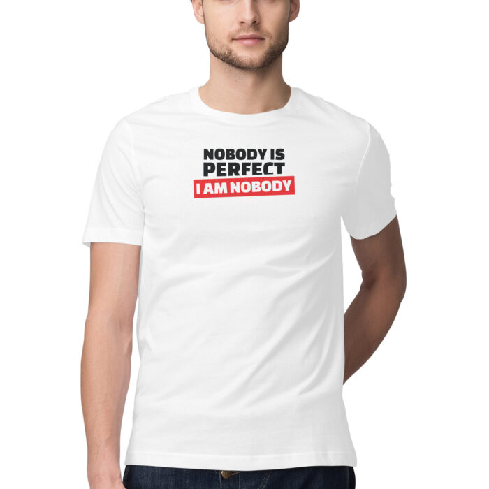 nobody is perfect, Funny T-shirt quotes and sayings