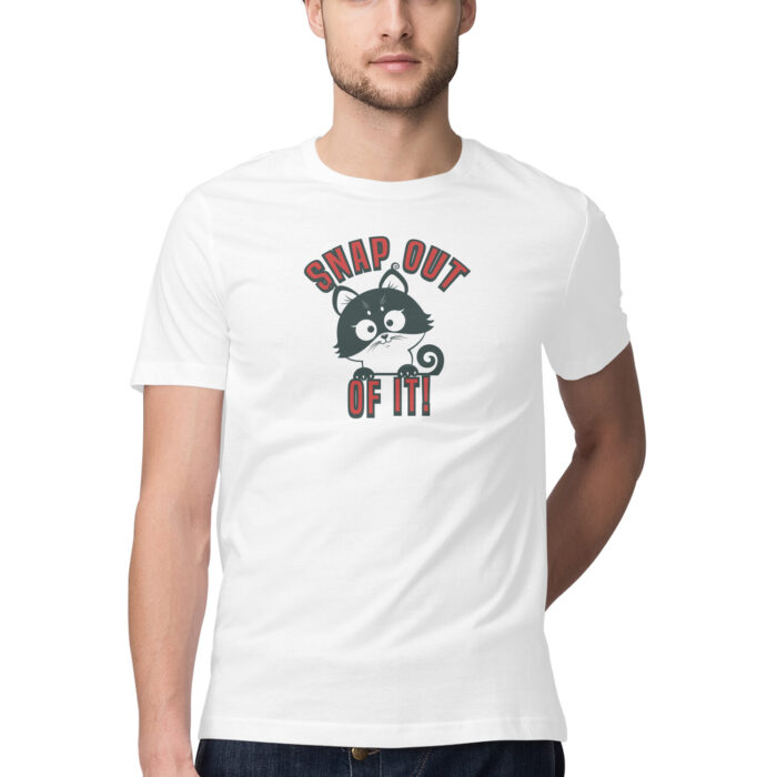 SNAP OUT OF IT, Funny T-shirt quotes and sayings