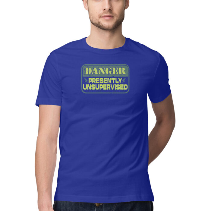 DANGER PRESENTLY UNSUPERVISED ⚠️😂 - Funny T-shirts with Witty Sayings for Men and Women in India 🇮🇳